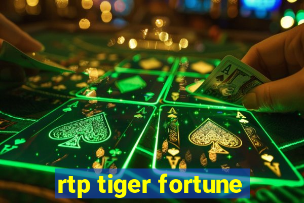 rtp tiger fortune